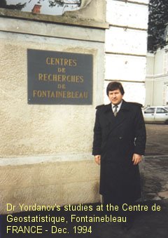 Dr Yordanov's studies at the Centre de Geostatistique, Fontainebleau, FRANCE - December 1994.